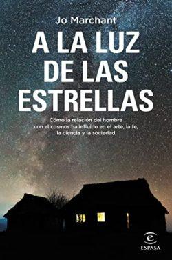 A  la  luz  de  las  estrellas  |  Jo  Marchant