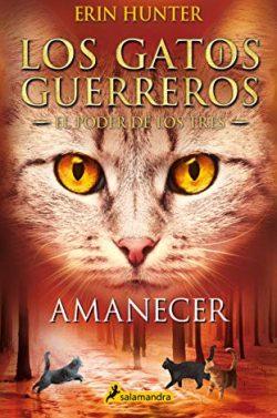 Amanecer  (Los  Gatos  Guerreros  |  El  Poder  de  los  Tres  6)  |  Erin  Hunter