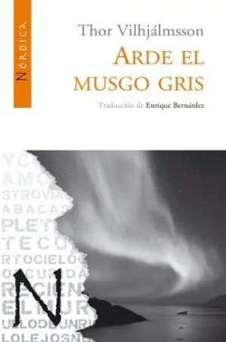 Arde  el  musgo  gris  |  Thor  Vilhjálmsson
