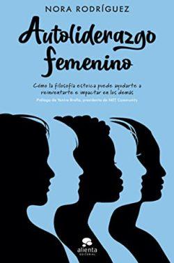 Autoliderazgo  femenino  |  Nora  Rodríguez