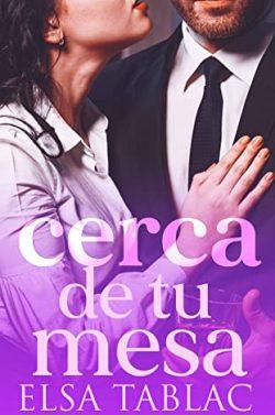 Cerca  de  tu  mesa  (Oficina  WonderBooks  2)  |  Elsa  Tablac