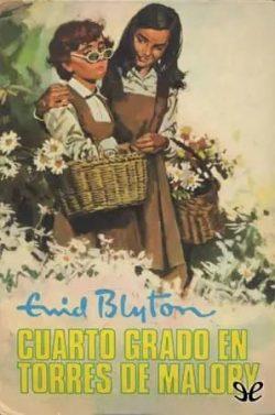 Cuarto  grado  en  Torres  de  Malory  (Torres  de  Malory  4)  |  Enid  Blyton