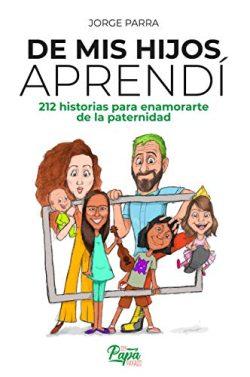 De  mis  hijos  aprendí  |  Jorge  Parra