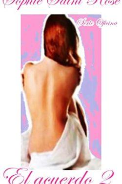 El  acuerdo  2  |  Sophie  Saint  Rose