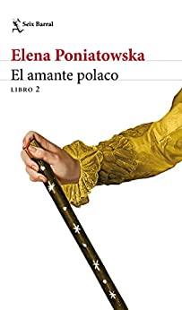 El  amante  polaco  2  |  Elena  Poniatowska