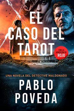 El  Caso  del  Tarot  (Detective  privado  Javier  Maldonado  4)  |  Pablo  Poveda