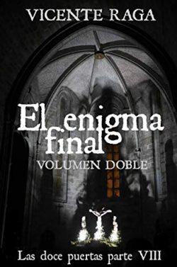 El  enigma  final  (Las  doce  puertas  8)  |  Vicente  Raga