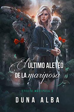El  último  aleteo  de  la  mariposa  |  Duna  Alba