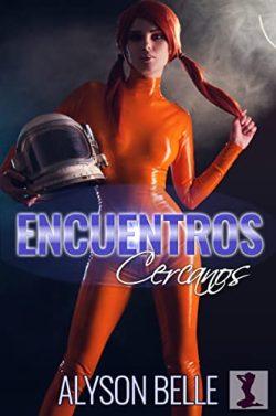 Encuentros  Cercanos  |  Alyson  Belle