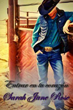 Entrar  en  tu  corazón  |  Sarah  Jane  Rose