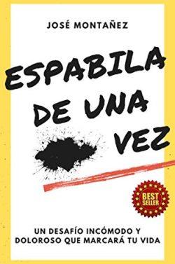 Espabila  de  una…  vez  |  José  Montañez