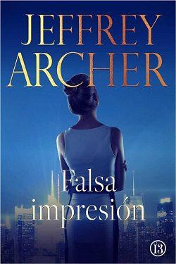 Falsa  impresión  |  Jeffrey  Archer