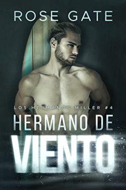 Hermano  de  viento  (Hermanos  Miller  4)  |  Rose  Gate
