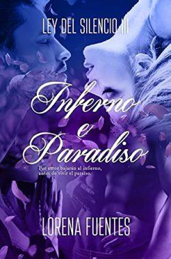 Inferno  e  Paradiso  (Ley  del  Silencio  3)  |  Lorena  Fuentes