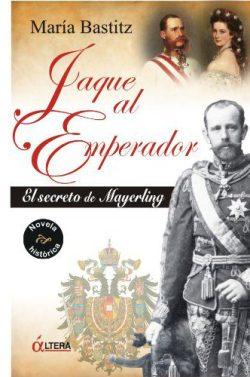 Jaque  al  emperador  |  María  Bastitz