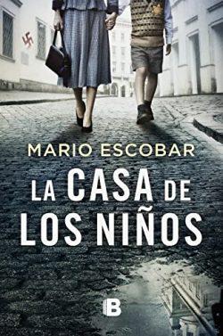 La  casa  de  los  niños  |  Mario  Escobar