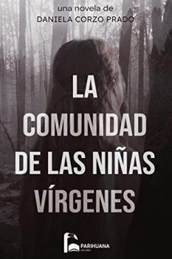La  Comunidad  de  las  Niñas  Vírgenes  |  Daniela  Corzo  Prado