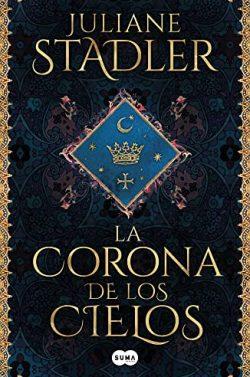 La  corona  de  los  cielos  |  Juliane  Stadler