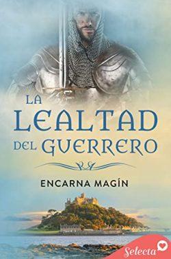 La  lealtad  del  guerrero  |  Encarna  Magín