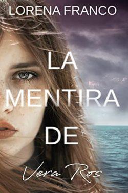 La  mentira  de  Vera  Ros  |  Lorena  Franco