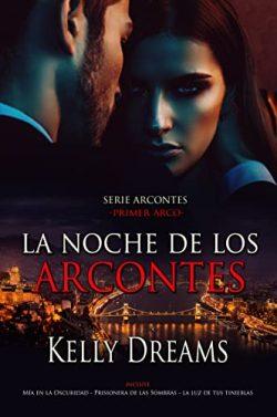 La  Noche  de  los  Arcontes  |  Kelly  Dreams