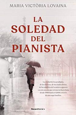 La  soledad  del  pianista  |  Maria  Victòria  Lovaina  i  Ruiz