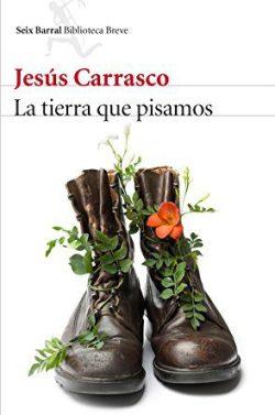 La  tierra  que  pisamos  |  Jesús  Carrasco
