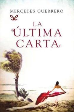 La  última  carta  |  Mercedes  Guerrero