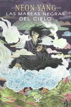 Las  mareas  negras  del  cielo  (Tensorado  1)  |  Neon  Yang