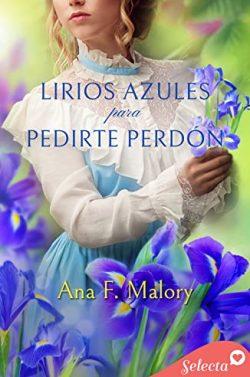 Lirios  azules  para  pedirte  perdón  (Los  Talbot  2)  |  Ana  F.  Malory
