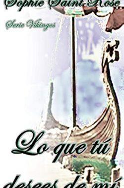 Lo  que  tú  desees  de  mí  |  Sophie  Saint  Rose