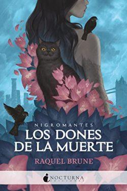 Los  dones  de  la  muerte  (Nigromantes  1)  |  Raquel  Brune