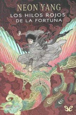 Los  hilos  rojos  de  la  fortuna  (Tensorado  2)  |  Neon  Yang