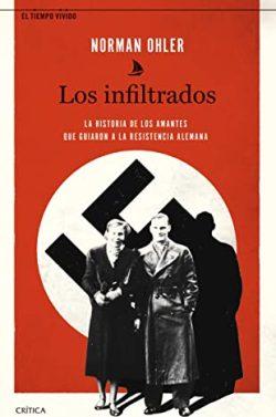 Los  infiltrados  |  Norman  Ohler