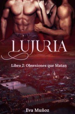 Lujuria  |  Eva  Muñoz  Benitez  (ePub  Grats)  (Wattpad)