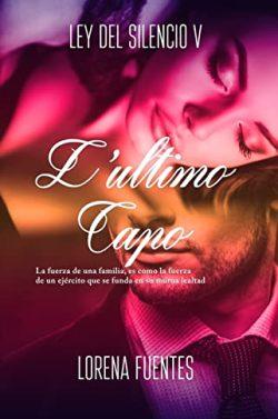 L’Ultimo  Capo  (Ley  del  Silencio  5)  |  Lorena  Fuentes