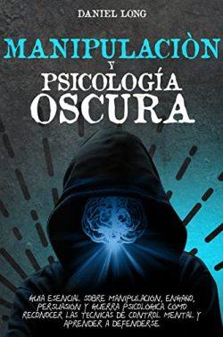 Manipulación  Y  Psicología  Oscura  |  Daniel  Long  