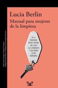 Manual  para  mujeres  de  la  limpieza  |  Lucia  Berlin