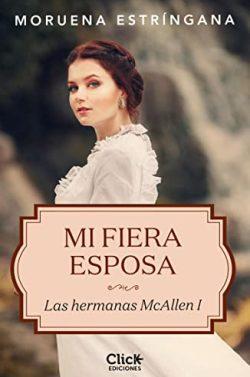 Mi  fiera  esposa  (Las  hermanas  McAllen  1)  |  Moruena  Estríngana