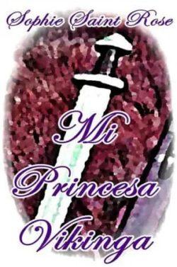 Mi  princesa  vikinga  |  Sophie  Saint  Rose