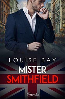 Mister  Smithfield  (Mister  3)  |  Louise  Bay