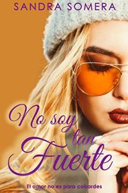 No  soy  tan  fuerte  (Chicas  de  ciudad  3)  |  Sandra  Somera