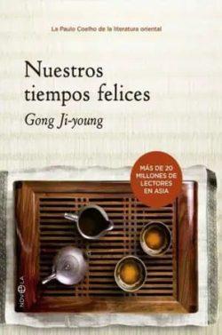 Nuestros  tiempos  felices  |  Ji-young  Gong