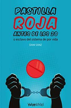 Pastilla  roja  antes  de  los  veinte  |  Dani  Sanz