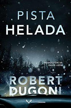 Pista  helada  (Tracy  Crosswhite  7)  |  Robert  Dugoni