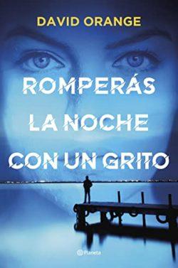 Romperás  la  noche  con  un  grito  |  David  Orange