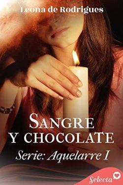 Sangre  y  chocolate  (Aquelarre  1)  |  Leona  de  Rodrigues