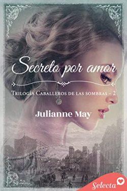 Secreto  por  amor  (Caballeros  de  las  sombras  2)  |  Julianne  May