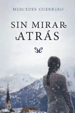 Sin  mirar  atrás  |  Mercedes  Guerrero