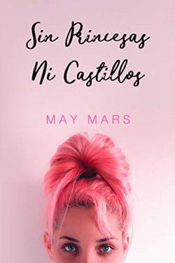 Sin  Princesas  Ni  Castillos  |  May  Mars